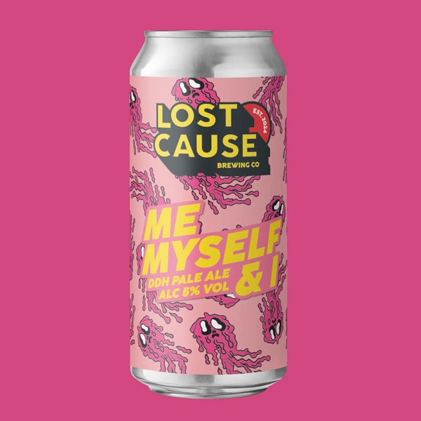 Lost Cause - Me Myself & I - 5% DDH IPA - 440ml Can