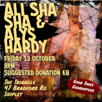 Friday 13 October - Alisha Sha & Alys Hardy - Doors 8pm