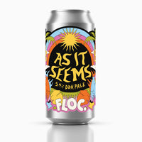 Floc. - As It Seems - 5.4% DDH PALE ALE - 440ml Can