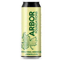 Arbor Ales / International Womens Day - Foundations - 6% Limoncello IPA - 568ml Can