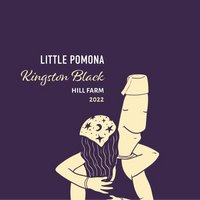 Little Pomona - Hill Farm Kingston Black Cider 2023 – 7.4% Cider – 750ml Bottle