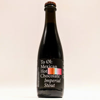 To Ol - Mexican Hot Chocolate - 8.5% Imperial Stout - 375ml Bottle