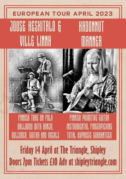Joose Keskitalo & Ville Linna and Kadonnut Manner - Friday 14 April, Upstairs at The Triangle 7pm